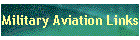 Military Aviation Links